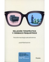 RELACION TERAPEUTICA Y FARMACO PSIQUIATRICO