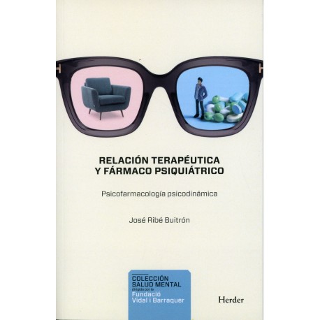 RELACION TERAPEUTICA Y FARMACO PSIQUIATRICO