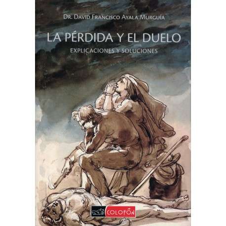 PERDIDA Y EL DUELO, LA