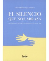 EL SILENCIO QUE NOS ABRAZA