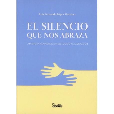 EL SILENCIO QUE NOS ABRAZA