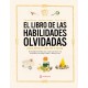 LIBRO DE LAS HABILIDADES OLVIDADAS, EL