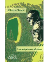 MAQUINAS ENFERMAS, LAS