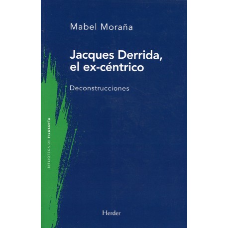 JACQUES DERRIDA, EL EX-CENTRICO