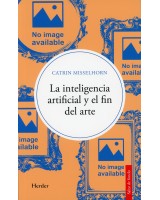 INTELIGENCIA ARTIFICIAL Y EL FIN DEL ARTE, LA