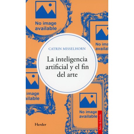 INTELIGENCIA ARTIFICIAL Y EL FIN DEL ARTE, LA