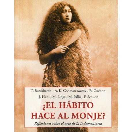 ¿ EL HABITO HACE AL MONJE ?