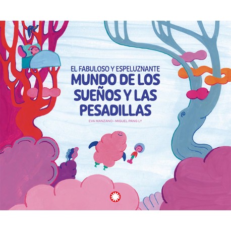 FABULOSO Y ESPELUZNANTE MUNDO DE LOS SUEÑOS Y LAS PESADILLAS