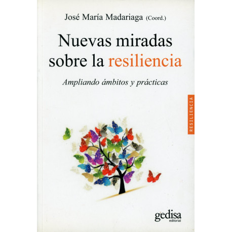 NUEVAS MIRADAS SOBRE LA RESILENCIA