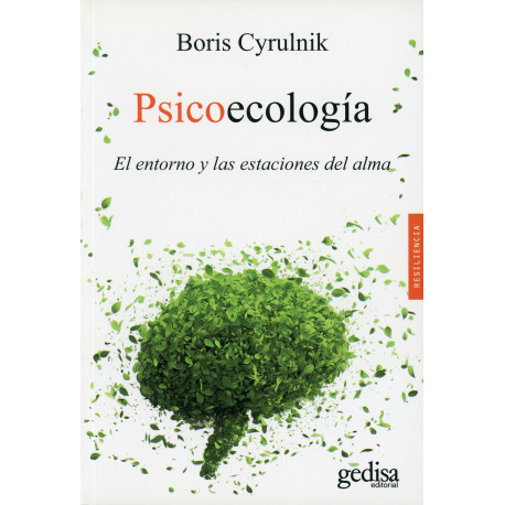 PSICOECOLOGIA: EL ENTORNO Y LAS ESTACIONES DEL ALMA