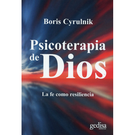 PSICOTERAPIA DE DIOS: LA FE COMO RESILENCIA