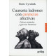 CUARENTA LADRONES CON CARENCIAS AFECTIVA