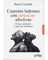 CUARENTA LADRONES CON CARENCIAS AFECTIVA