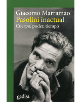 PASOLINI INACTUAL: CUERPO, PODER, TIEMPO