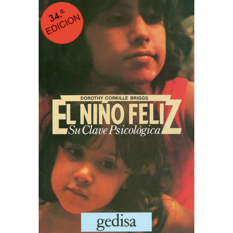 NIÑO FELIZ, EL: SU CLAVE PSICOLOGICA