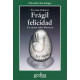 FRAGIL FELICIDAD: UN ENSAYO SOBRE ROUSSE