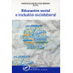 EDUCACION SOCIAL E INCLUSION SOCIOLABORAL