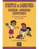 CUENTOS DE SABIDURIA. ENSEÑAR Y APRENDER DISFRUTANDO
