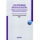 PRUEBAS EN EDUCACION, LAS