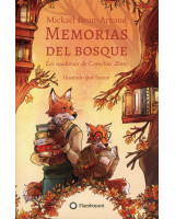 MEMORIAS DEL BOSQUE 2: LOS CUADERNOS DE CORNELIUS ZORRO