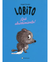 LOBITO ¡QUE ABURRIMIENTO!