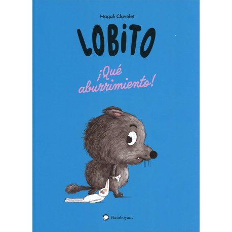 LOBITO ¡QUE ABURRIMIENTO!