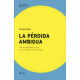 PERDIDA AMBIGUA, LA