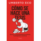 COMO SE HACE UNA TESIS