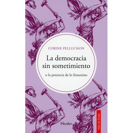 DEMOCRACIA SIN SOMETIMIENTO, LA