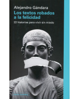 TEXTOS ROBADOS A LA FELICIDAD, LOS