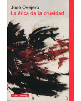 ETICA DE LA CRUELDAD, LA