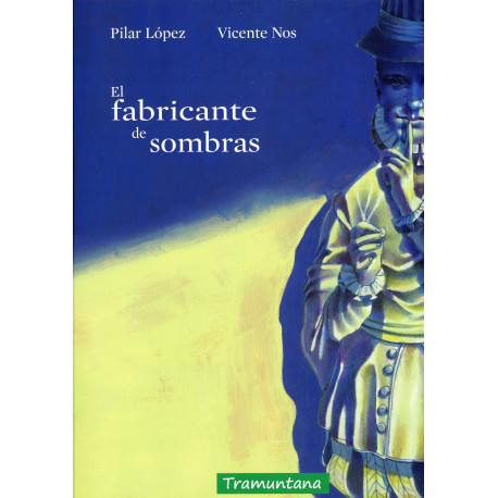FABRICANTE DE SOMBRAS, EL