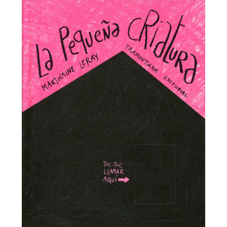 PEQUEÑA CRIATURA, LA