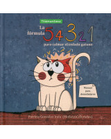 FORMULA 5 4 3 2 1 PARA CALMAR EL ENFADO GATUNO, LA