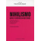 NIHILISMO. ANTES Y DESPUES DE NIETZSCHE