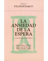 ANSIEDAD DE LA ESPERA Y OTROS RELATOS FISOLOFICOS, LA