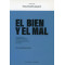 BIEN Y EL MAL, EL