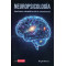 NEUROPSICOLOGIA. LAS BASES CIENTIFICAS DE LA CONSCIENCIA