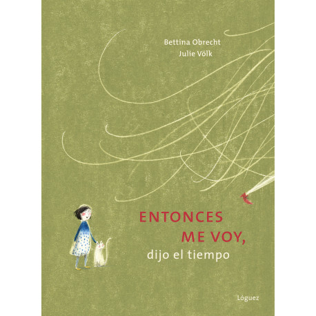 ENTONCES ME VOY, DIJO EL TIEMPO