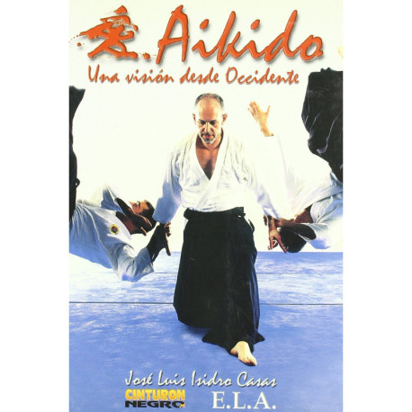 AIKIDO. UNA VISION DESDE OCCIDENTE