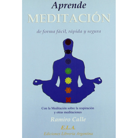 APRENDE MEDITACION, DE FORMA FACIL, RAPIDA Y SEGURA