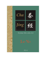 CHA JING. EL PRIMER LIBRO SOBRE EL TE