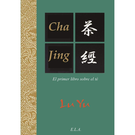 CHA JING. EL PRIMER LIBRO SOBRE EL TE