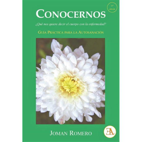 CONOCERNOS. ¿QUE NOS QUIERE DECIR EL CUERPO CON LA ENFERMEDAD?