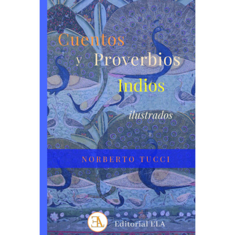 CUENTOS Y PROVERBIOS INDIOS (ILUSTRADOS)
