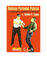 DEFENSA PERSONAL POLICIAL. PRINCIPIOS LEGALES Y PROTOCOLOS DE INTERVENCION