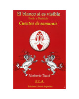 EL BLANCO SI ES VISIBLE. BUDO Y BUSHIDO. CUENTOS DE SAMURIS