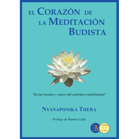 EL CORAZON DE LA MEDITACION BUDISTA
