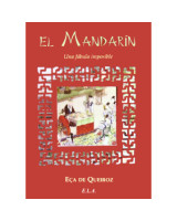 EL MANDARIN. UNA FABULA IMPOSIBLE.