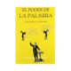 EL PODER DE LA PALABRA. COMO HABLAR Y ESCRIBIR BIEN
